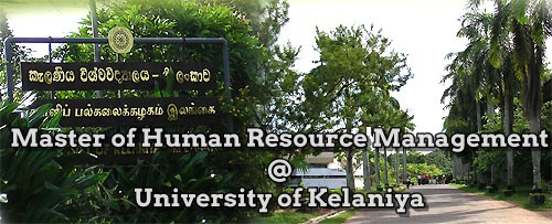 Master of Human Resource Management at University of Kelaniya as one of the most preferred study programme in Human Resource field.