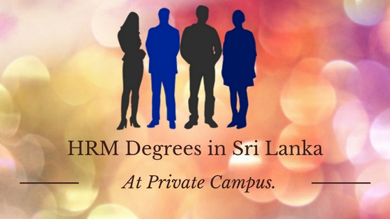 HRM Degrees in Sri Lanka