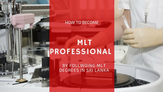 MLT Degrees In Sri Lanka