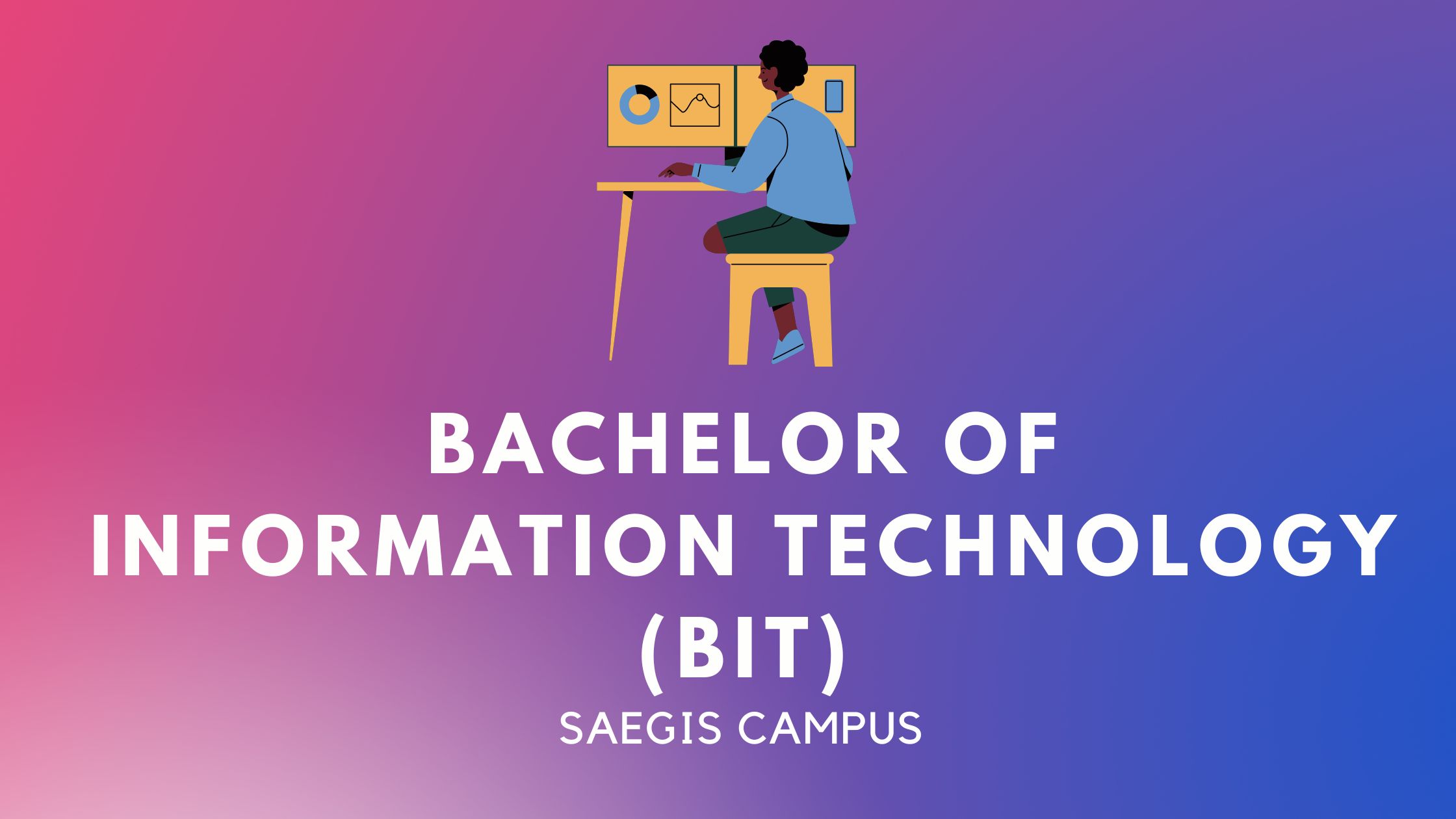 Bachelor Of Information Technology (BIT) At Saegis Campus Sri Lanka - Sri Lanka Course